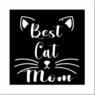 Best Cat Mom Happy Mother's Day For Pet Cat Lovers Posters and Art